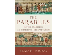 KNYGA Brad H Young Parables – Jewish Tradition and Christian Interpretation