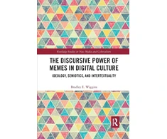 KNYGA Bradley E Wiggins Discursive Power of Memes in Digital Culture