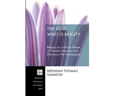 KNYGA Brendan Thomas Sammon God Who Is Beauty