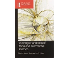 KNYGA Brent J Steele Routledge Handbook of Ethics and International Relations
