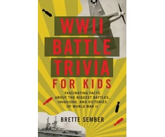 KNYGA Brette Sember WWII Battle Trivia for Kids