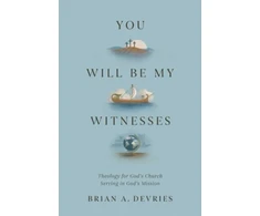 KNYGA Brian A Devries You Will Be My Witnesses
