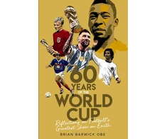 KNYGA Brian Barwick Sixty Years of the World Cup