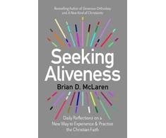 KNYGA Brian D Mclaren Seeking Aliveness