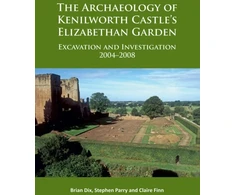 KNYGA Brian Dix Archaeology of Kenilworth Castle’s Elizabethan Garden
