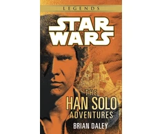 KNYGA Brian E Daley Han Solo Adventures: Star Wars Legends
