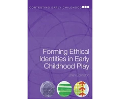 KNYGA Brian Edmiston Forming Ethical Identities in Early Childhood Play