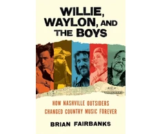 KNYGA Brian Fairbanks Willie, Waylon, and the Boys