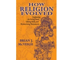 KNYGA Brian J Mcveigh How Religion Evolved
