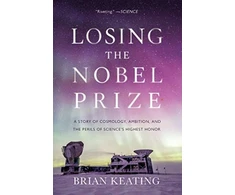 KNYGA Brian Keating Losing the Nobel Prize