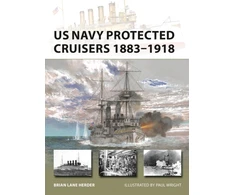 KNYGA Brian Lane Herder US Navy Protected Cruisers 1883–1918