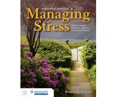 KNYGA Brian Luke Seaward Managing Stress: Skills for Anxiety Reduction, Self-Care, and Personal Resiliency with Navigate Advantage Access