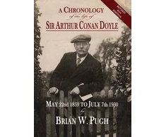 KNYGA Brian W Pugh Chronology of the Life of Sir Arthur Conan Doyle - Revised 2018 Edition