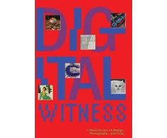 KNYGA Britt Salvesen Digital Witness: Revolutions in Design, Photography, and Film