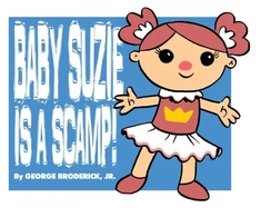 KNYGA Broderick George Jr Baby Suzie Is A Scamp