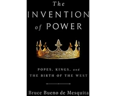 KNYGA Bruce Bueno de Mesquita The Invention of Power