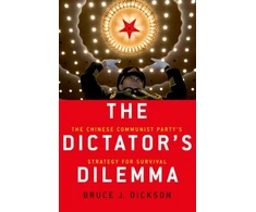 KNYGA Bruce J Dickson The Dictator's Dilemma