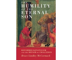 KNYGA Bruce L Mccormack Humility of the Eternal Son