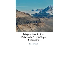 KNYGA Bruce Marsh Magmatism in the McMurdo Dry Valleys, Antarctica
