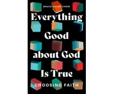 KNYGA Bruce Reyes Chow Everything Good about God Is True