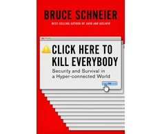 KNYGA Bruce Schneier Click Here to Kill Everybody