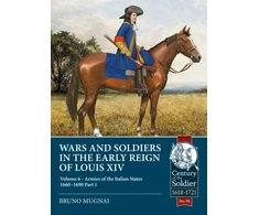 KNYGA Bruno Mugnai Wars and Soldiers in the Early Reign of Louis XIV