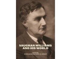 KNYGA Byron Adams Vaughan Williams and His World