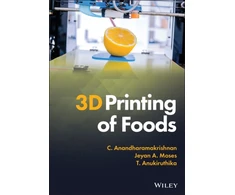 KNYGA C Anandharamakrishnan 3D Printing of Foods
