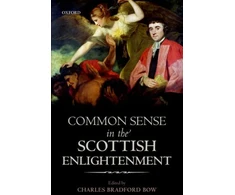 KNYGA C B Bow Common Sense in the Scottish Enlightenment