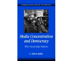 KNYGA C Edwin Baker Media Concentration and Democracy
