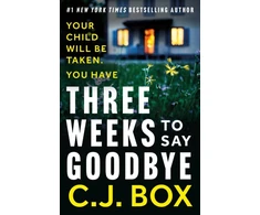 KNYGA C J Box Three Weeks to Say Goodbye