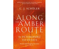 KNYGA C J Schuler Along the Amber Route