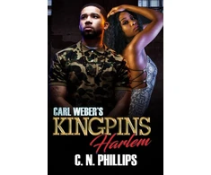 KNYGA C N Phillips Carl Weber's Kingpins: Harlem