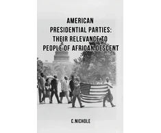 KNYGA C Nichole American Presidential Parties
