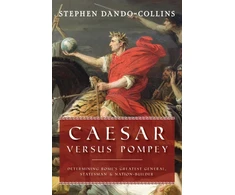 KNYGA Stephen Dando Collins Caesar Versus Pompey