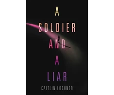 KNYGA Caitlin Lochner Soldier and A Liar