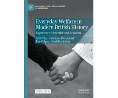 KNYGA Caitriona Beaumont Everyday Welfare in Modern British History