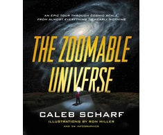 KNYGA Caleb A Scharf Zoomable Universe