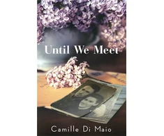 KNYGA Camille Di Maio Until We Meet