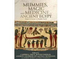 KNYGA Campbell Price Mummies, Magic and Medicine in Ancient Egypt