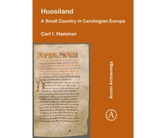KNYGA Carl I Hammer Huosiland: A Small Country in Carolingian Europe