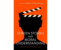 KNYGA Carl Plantinga Screen Stories and Moral Understanding