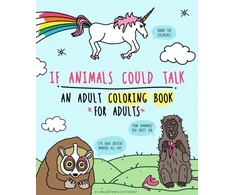 KNYGA Carla Butwin If Animals Could Talk: An Adult Coloring Book for Adults