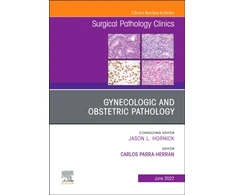KNYGA Carlos Parra Herran Gynecologic and Obstetric Pathology, An Issue of Surgical Pathology Clinics