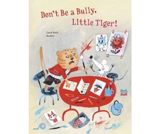 KNYGA Carol Roth Don't Be A Bully, Little Tiger
