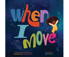 KNYGA Carole Boston Weatherford When I Move