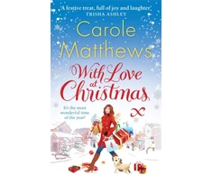 KNYGA Carole Matthews With Love at Christmas