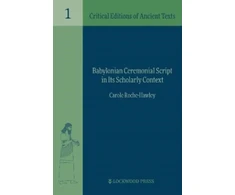 KNYGA Carole Roche Hawley Babylonian Ceremonial Script in its Scholarly Context