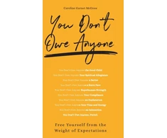KNYGA Caroline Garnet Mcgraw You Don't Owe Anyone