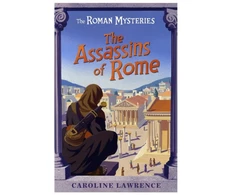 KNYGA Caroline Lawrence Roman Mysteries: The Assassins of Rome